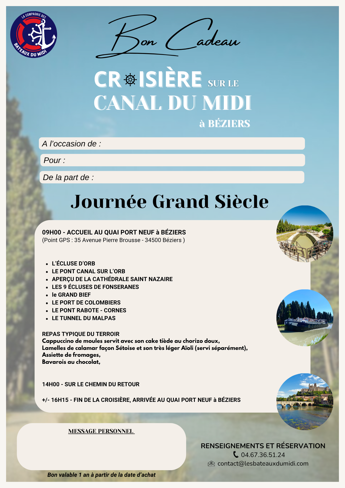 Faites découvrir à vos invités les richesses du Canal du Midi en pays Biterrois. LES ECLUSES de FONSERANES, Classées au patrimoine mondial de l’UNESCO, LE TUNNEL du MALPAS, le 1er tunnel-canal construit LE PONT CANAL sur l’ORB, le plus long du CANAL du MIDI 240m, L’ECLUSE D’ORB Vertigineuse, la plus haute 6m19 sous terre Mais aussi : Le PONT de RABOTTE CORNES, Le GRAND BIEF, LA CATHEDRALE de SAINT NAZAIRE Dès 9H00 - ACCUEIL AU QUAI PORT NEUF À BÉZIERS (Point GPS : 35 Avenue Pierre Brousse - 34500 BÉZIERS) REPAS TYPIQUE DU TERROIR Déjeuner au fil de l’eau en salle climatisée +/- 16H15 - ARRIVÉE AU QUAI PORT NEUF À BEZIERS BON CADEAU Offre Black Friday JOURNÉE GRAND SIÈCLE téléchargeable – Image 5